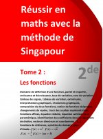 Tome 2 - 2de - Les fonctions - Réussir en maths avec la méthode de Singapour: Réussir en maths avec la méthode de Singapour du simple au complexe