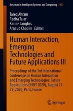 Human Interaction, Emerging Technologies and Future Applications III