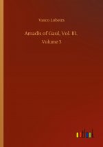 Amadis of Gaul, Vol. III.