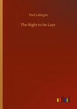 Right to be Lazy