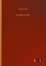 In Spite of All