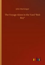 Voyage Alone in the Yawl 