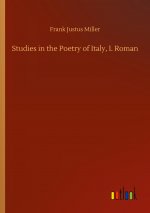 Studies in the Poetry of Italy, I. Roman