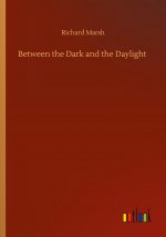 Between the Dark and the Daylight
