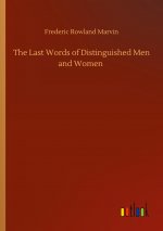Last Words of Distinguished Men and Women