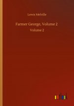 Farmer George, Volume 2