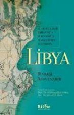 Libya - 2. Abdülhamid Zamaninda Bir Osmanli Binbasisinin Gözünden