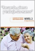 Recuerde, piense y trabaje sus manos nivel 2