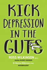 Kick Depression in the Guts