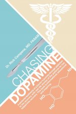 Chasing Dopamine