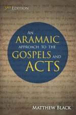 Aramaic Approach to the Gospels and Acts, 3rd Edition