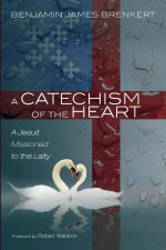 Catechism of the Heart