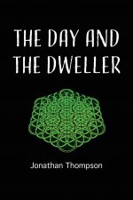 day and the dweller