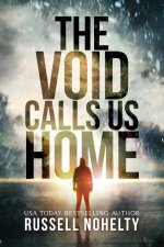 Void Calls Us Home