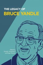 Legacy of Bruce Yandle