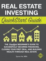 Real Estate Investing QuickStart Guide