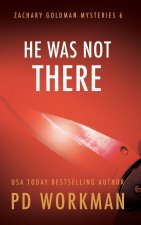He Was Not There