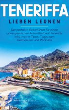 Teneriffa lieben lernen