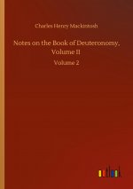 Notes on the Book of Deuteronomy, Volume II