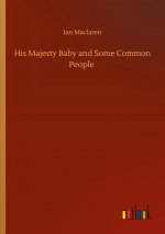 His Majesty Baby and Some Common People