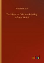 History of Modern Painting, Volume 3 (of 4)