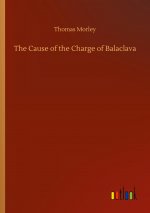 Cause of the Charge of Balaclava