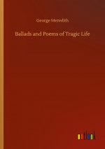 Ballads and Poems of Tragic Life
