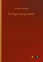 Blight of Respectability