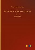 Provinces of the Roman Empire, v. 2.