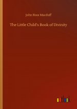 Little Child's Book of Divinity