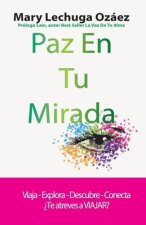 Paz En Tu Mirada: Viaja-Explora-Descubre-Conecta ?Te atreves a VIAJAR?