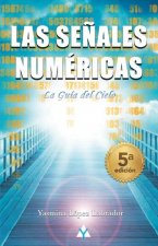 Las Se?ales Numéricas: La Guía del cielo