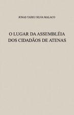 O Lugar Da Assembléia DOS Cidad?os de Atenas