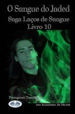 O Sangue do Jaded (Serie Lacos de Sangue Livro 10)