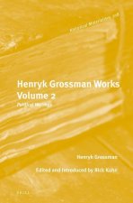 Henryk Grossman Works, Volume 2: Political Writings