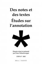 Des Notes Et Des Textes; Études Sur l'Annotation