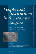 People and Institutions in the Roman Empire: Essays in Memory of Garrett G. Fagan
