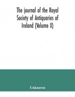 journal of the Royal Society of Antiquaries of Ireland (Volume X)