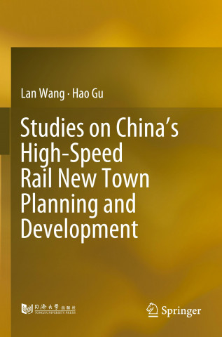 Studies on China?s High-Speed Rail New Town Planning and Development