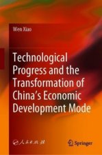 Technological Progress and the Transformation of China's Economic Development Mode