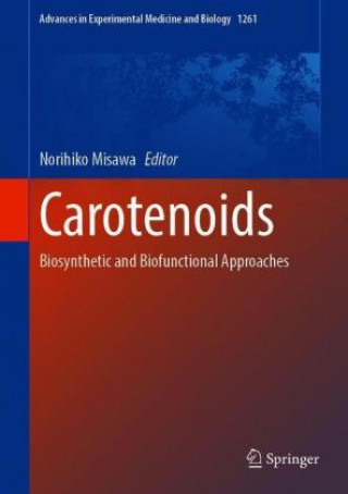 Carotenoids: Biosynthetic and Biofunctional Approaches (Pevná)