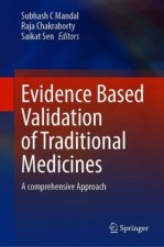 Evidence Based Validation of Traditional Medicines