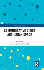 Communicative Cities and Urban Space