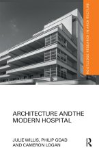 Architecture and the Modern Hospital
