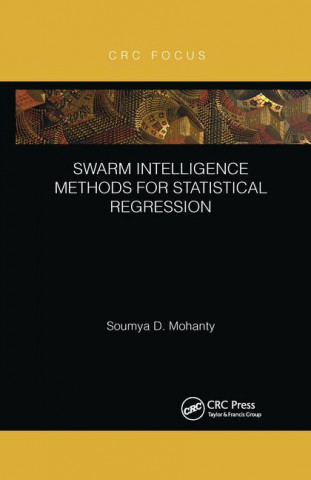 Swarm Intelligence Methods for Statistical Regression