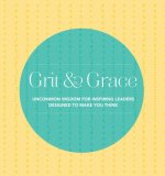 Grit and Grace