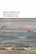 Migration, Modernity and Transnationalism in the Work of Joseph Conrad