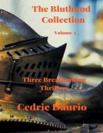 Bluthund Collection- Volume I - Three Breathtaking Thrillers