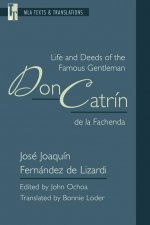 Life and Deeds of the Famous Gentleman Don Catrin de la Fachenda