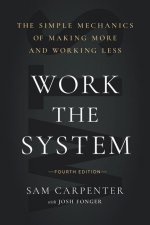 Work the System (Fourth Edition)